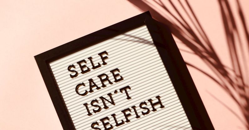 Mental Maps - Self Care Isn't Selfish Signage
